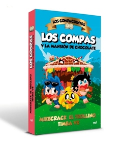 Libro Los compas y la mansión de chocolate - Los compacuentos. Ed Martinez Roca
