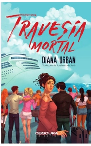 Libro Travesía mortal, de Diana Urban, editorial Obscura